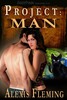 Thumbnail Alexis Fleming - Project Man (erotic) Thumbnail Alexis Fleming - Project Man (erotic)