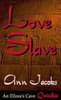 Thumbnail Ann Jacobs - Love Slave (erotic) Thumbnail Ann Jacobs - Love Slave (erotic)