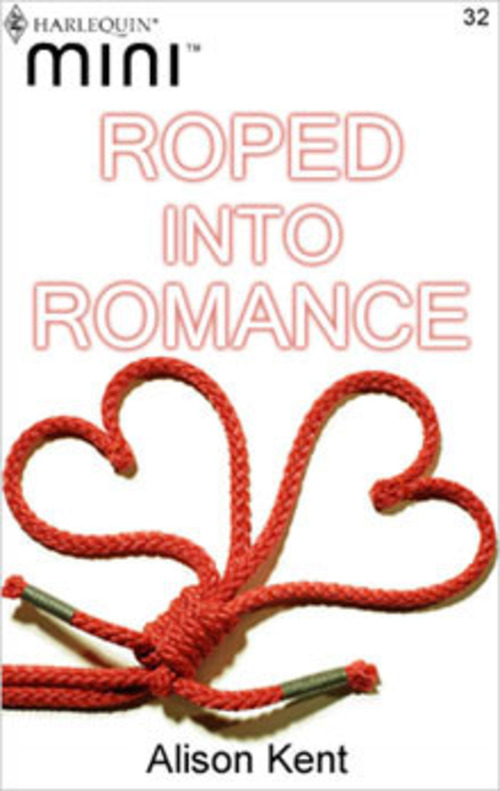 Product picture Alison Kent - Roped into Romance (erotic)